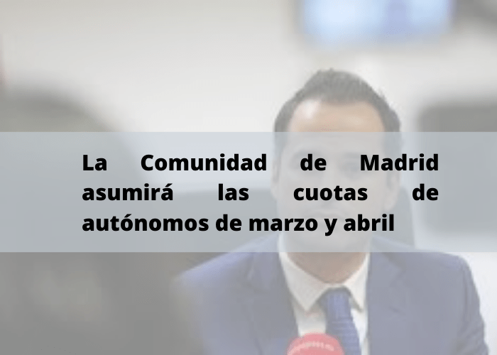 La Comunidad de Madrid pretende asumir las cuotas de autónomos