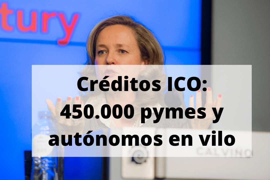Créditos ICO: 450.000 pymes y autónomos en vilo