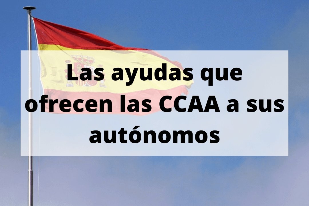 Las ayudas que ofrecen las CCAA a sus autónomos