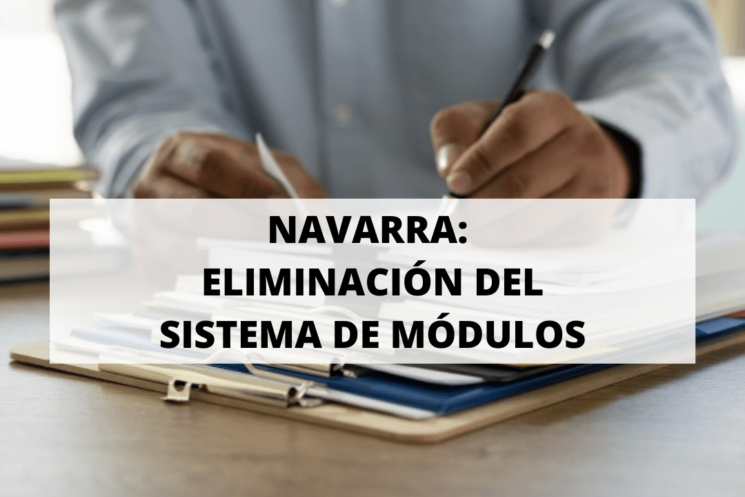 Navarra lleva a cabo la eliminación del sistema de módulos