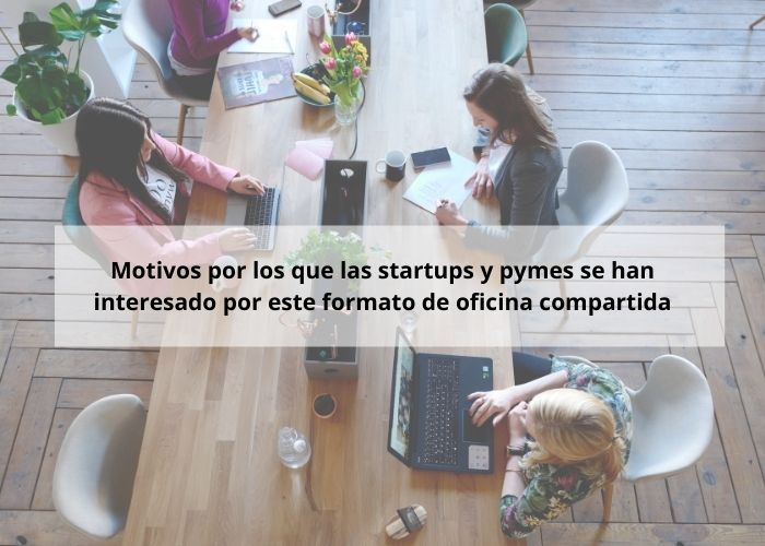 Startups y pymes se decantan por los espacios de trabajo compartido para la vuelta a la oficina