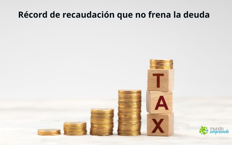 El récord de recaudación fiscal no frena el aumento de la deuda: España, en el filo de la sostenibilidad económica El récord de recaudación fiscal no frena el aumento de la deuda