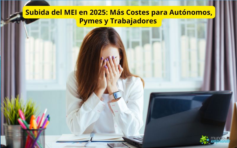 Subida del MEI en 2025: Más Costes para Autónomos, Pymes y Trabajadores sin Beneficios en sus Pensiones Subida del MEI en 2025